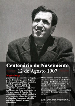 Miguel Torga : Centenrio do nascimento [1907 - 1995]